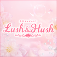 Lush & Hush